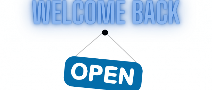 Welcome Back We're Open